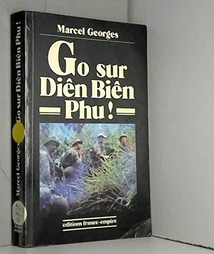 Go sur Diên Biên Phu !