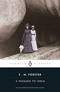 A Passage To India (Penguin Classics)