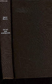 Le lac aux sortilèges