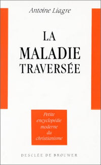 La maladie traversée