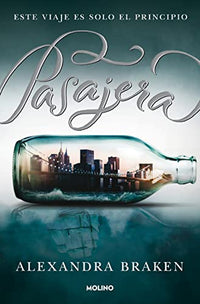 Pasajera 1 - Pasajera (Ficción Young Adult)