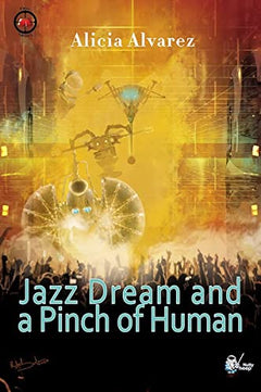 Jazz Dream and a Pinch of Human