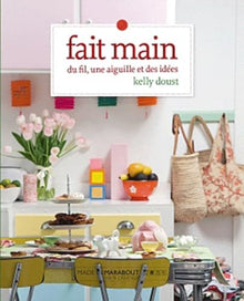 Fait main: Du fil, une aiguille et des idées