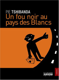 Un Fou Noir Au Pays Des Blancs Ned