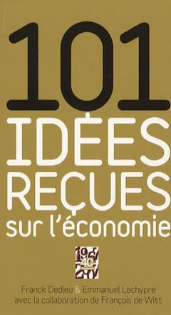 101 idées reçues sur l'économie