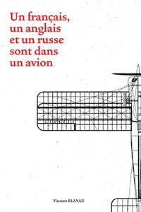 un français, un anglais et un russe sont dans un avion
