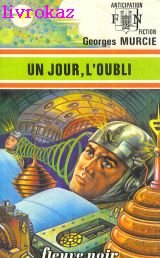 Un jour, l'oubli...