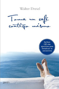 Toma un café contigo mismo
