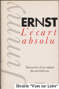 L'Ecart absolu. Un enfant du surréalisme