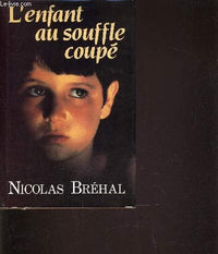 L'enfant au souffle coupé