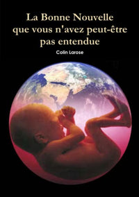 La Bonne Nouvelle que vous n'avez peut-être pas entendue