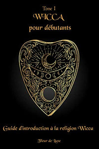 Wicca pour débutants: Guide d'introduction à la religion Wicca