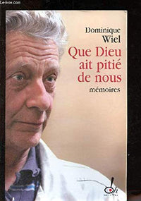 Que Dieu ait pitié de nous