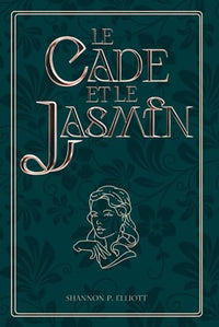 Le Cade et le Jasmin
