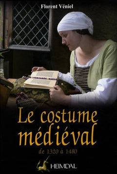 LE COSTUME MEDIEVAL DE 1320 A 1480