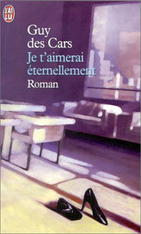 Je t'aimerai éternellement