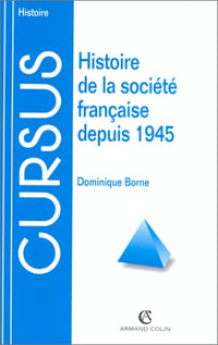 Histoire de la société française depuis 1945 - 3e éd.