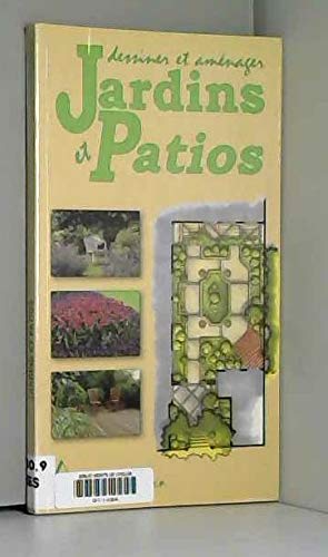 Dessiner et aménager jardins et patios