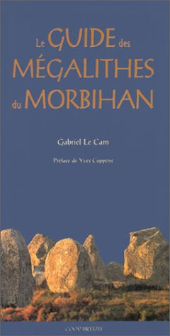 Le guide des mégalithes du Morbihan