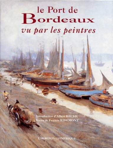 Le port de Bordeaux vu par les peintres
