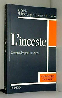 L'inceste: Comprendre pour intervenir