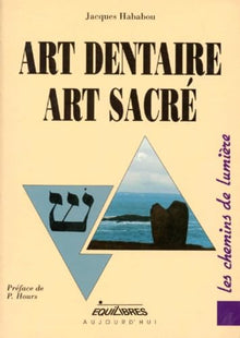 Art dentaire, art sacré