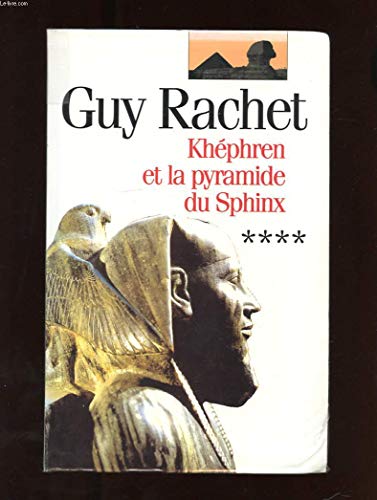 Khéphren et la pyramide du sphinx