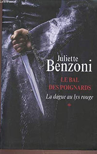 LE BAL DES POIGNARDS.TOME 1.LA DAGUE AU LYS ROUGE