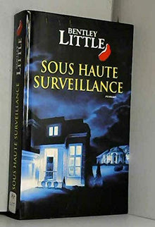 Sous haute surveillance