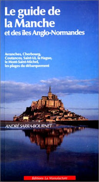 Le guide de la Manche et des îles anglo-normandes