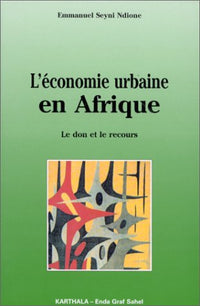 L'économie urbaine en Afrique - le don et le recours