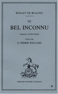 LE BEL INCONNU. ROMAN D'AVENTURES. EDITE PAR G. PERRIE WILLIAMS. (1929).