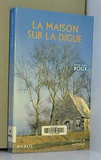 La maison sur la digue