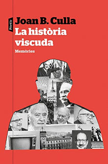 La història viscuda: Memòries (P.VISIONS)
