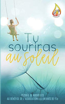 Tu souriras au soleil