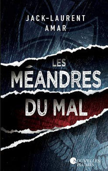 Les méandres du mal