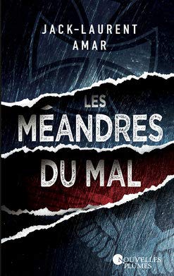 Les méandres du mal