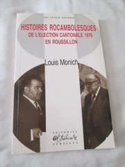 Histoires rocambolesques de l'élection cantonale 1976 en Roussillon