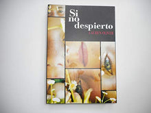 Si no despierto (SIN COLECCION)