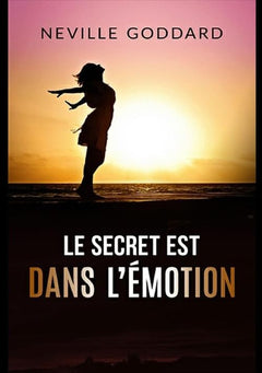 Le secret est dans l’émotion: Traduction: David De Angelis