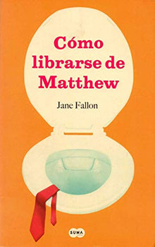 Como librarse de matthew