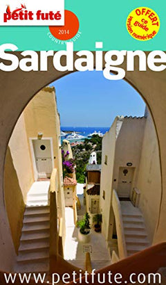 sardaigne 2014 petit fute: + OFFERT CE GUIDE EN VERSION NUMERIQUE
