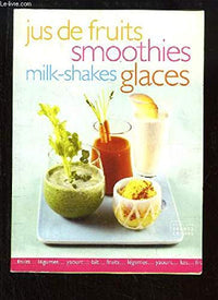 Jus de fruits, Smoothies, Milkshakes, Glaces