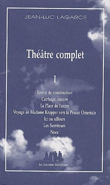 Théâtre complet, volume 1