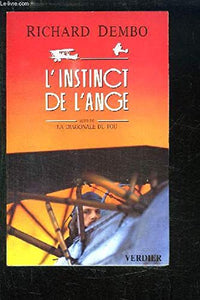 L'instinct de l'ange. et La diagonale du fou: Dernière version avant tournage