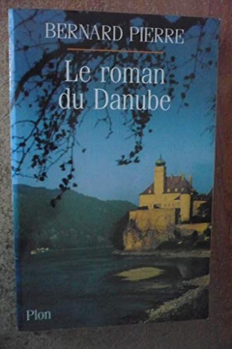 Le roman du Danube