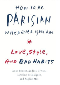 How to be Parisian