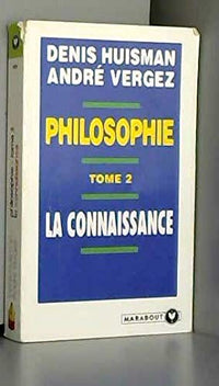 Manuel de philosophie. Tome 2, La connaissance