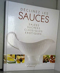 Déclinez les sauces