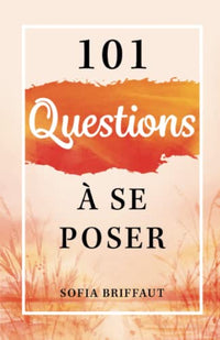 101 questions à se poser